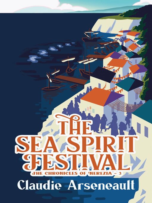 Title details for The Sea Spirit Festival by Claudie Arseneault - Available